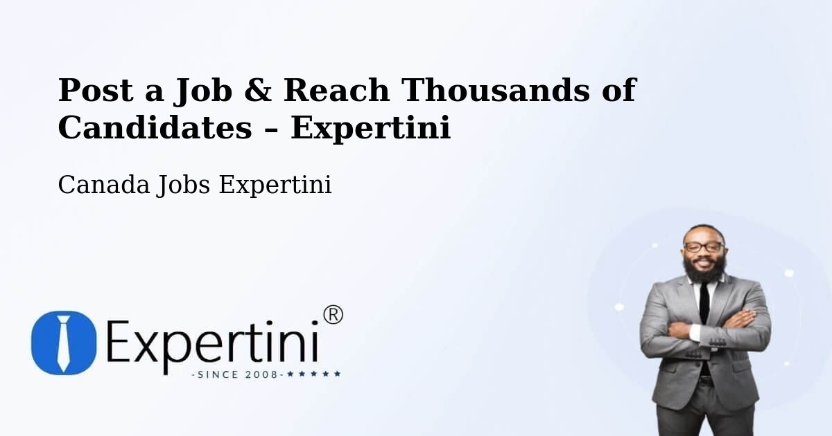 Post a Job in Gambo – Hire the Right Talent - Gambo, Canada Jobs Expertini