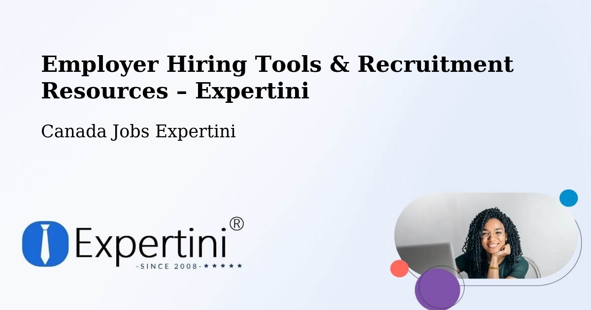 Employer Hiring Tools & Recruitment Resources – Gambo - Gambo, Canada Jobs Expertini