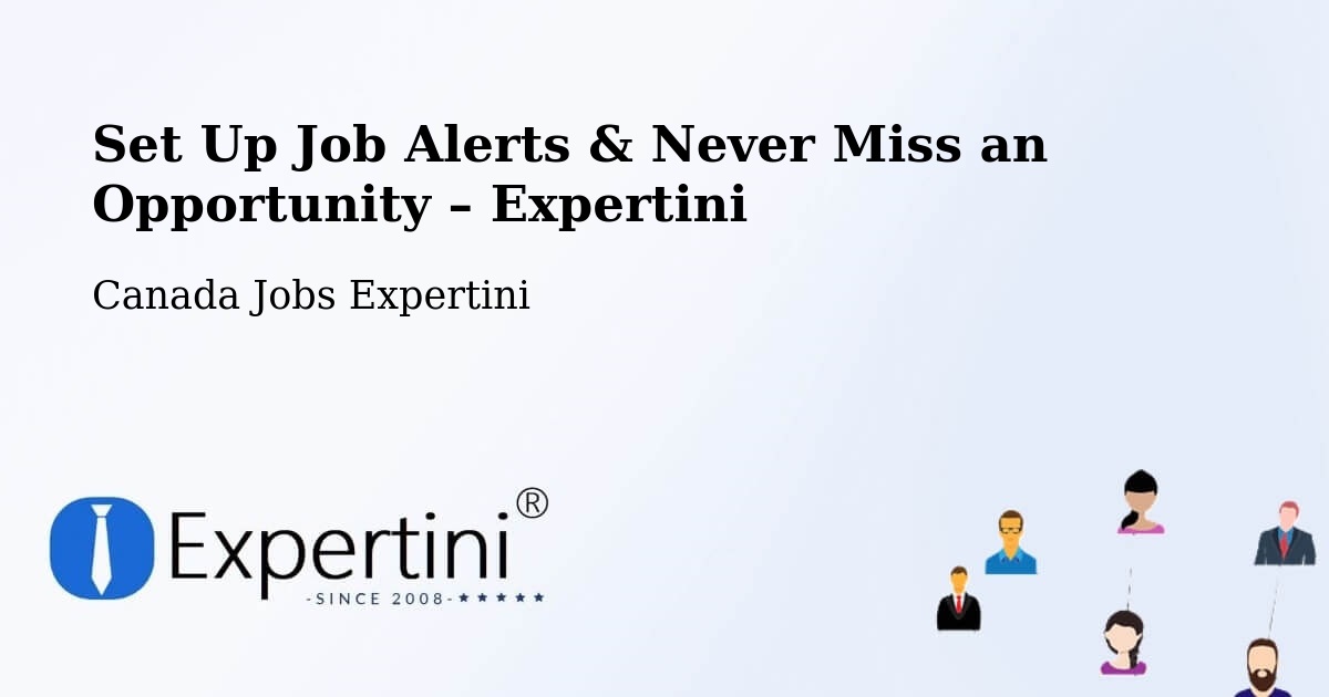 Job Alerts Guide – Get Notified About New Jobs in Gambo - Gambo, Canada Jobs Expertini